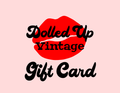 "Dolled Up Vintage" in black font against red lipstick print with the phrase "Gift Card" below against a pink background.